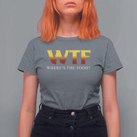 Funny BBQ Lover T Shirt For Women WTF Where's The Food Grilling - Wonder Print Shop
