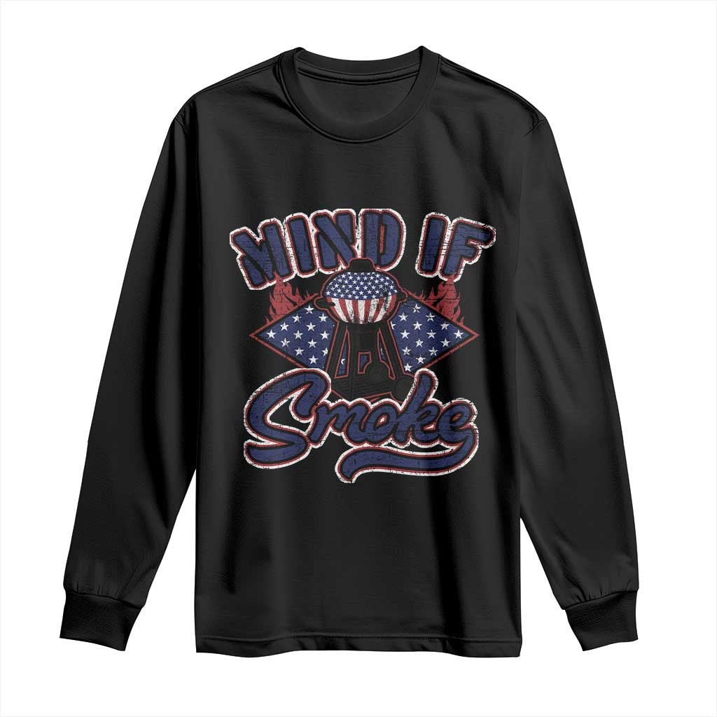 Funny BBQ Grilling Long Sleeve Shirt Mind If I Smoke Smoker