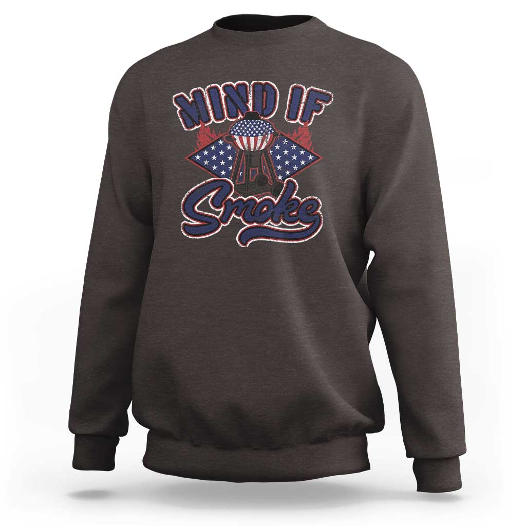 Funny BBQ Grilling Sweatshirt Mind If I Smoke Smoker