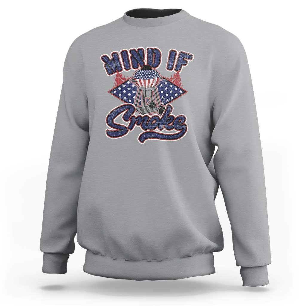 Funny BBQ Grilling Sweatshirt Mind If I Smoke Smoker