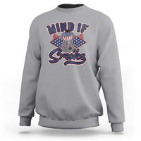 Funny BBQ Grilling Sweatshirt Mind If I Smoke Smoker