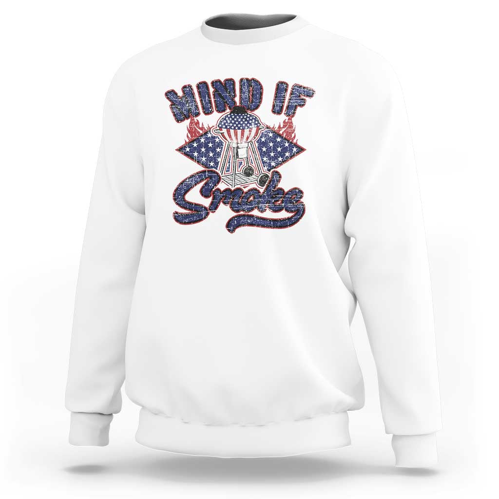 Funny BBQ Grilling Sweatshirt Mind If I Smoke Smoker
