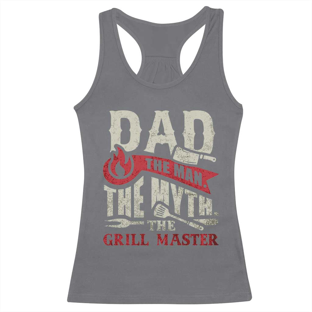 Funny BBQ Grilling Pitmaster Racerback Tank Top Dad The Man The Myth The Grill Master