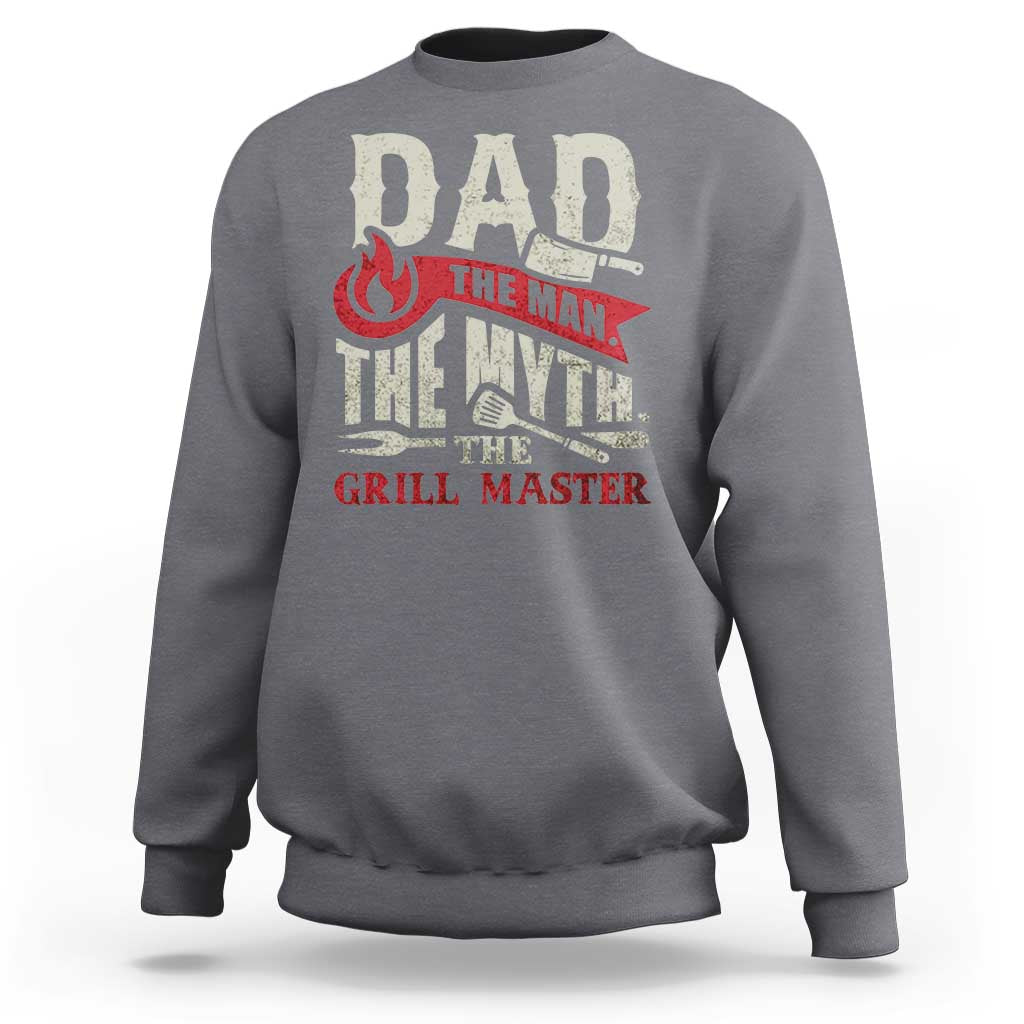 Funny BBQ Grilling Pitmaster Sweatshirt Dad The Man The Myth The Grill Master