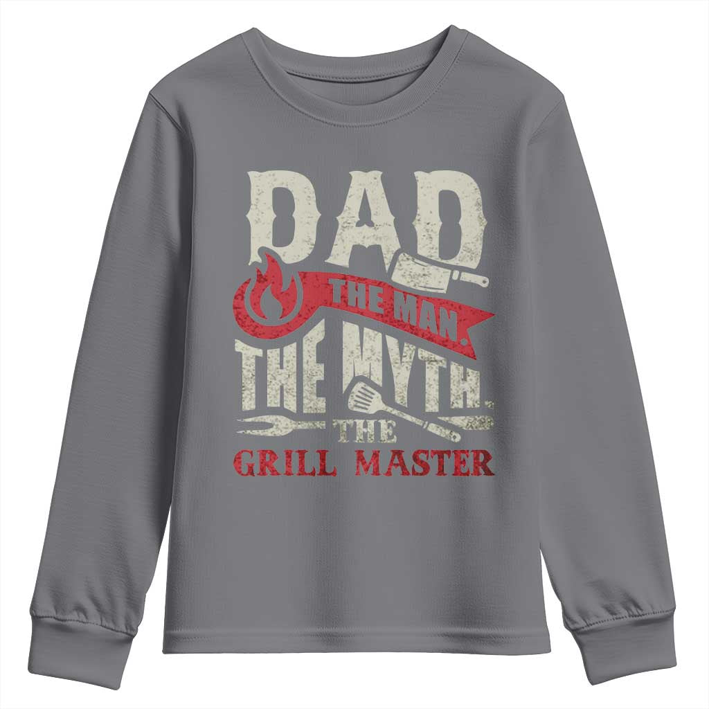 Funny BBQ Grilling Pitmaster Youth Sweatshirt Dad The Man The Myth The Grill Master