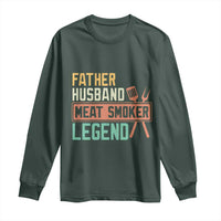 Funny BBQ Grilling Pitmaster Long Sleeve Shirt Father Husband Meat Smoker Legend Retro