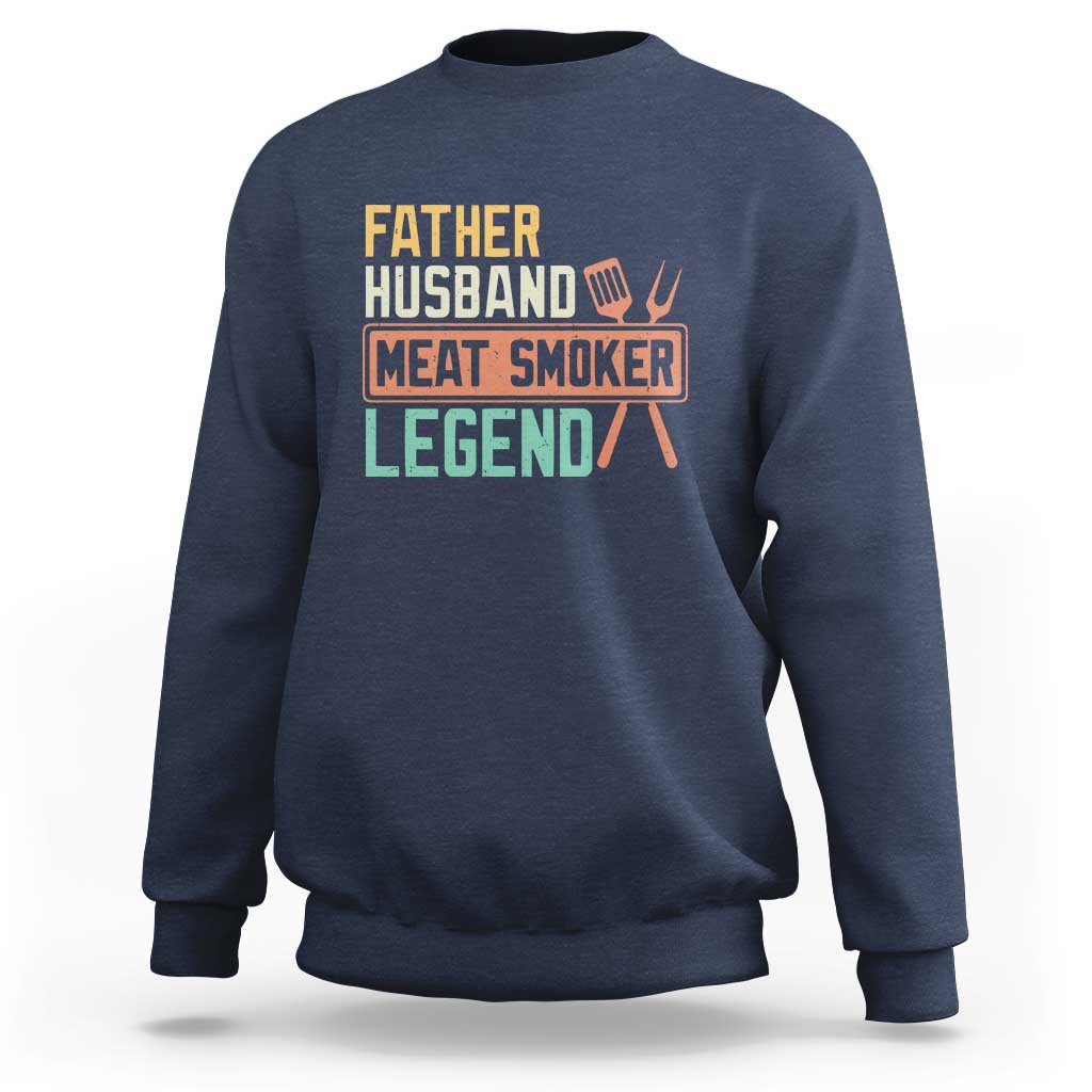 Funny BBQ Grilling Pitmaster Sweatshirt Father Husband Meat Smoker Legend Retro
