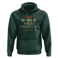 Funny BBQ Grilling Hoodie I Enjoy Romantic Walks Through The Meat Dept