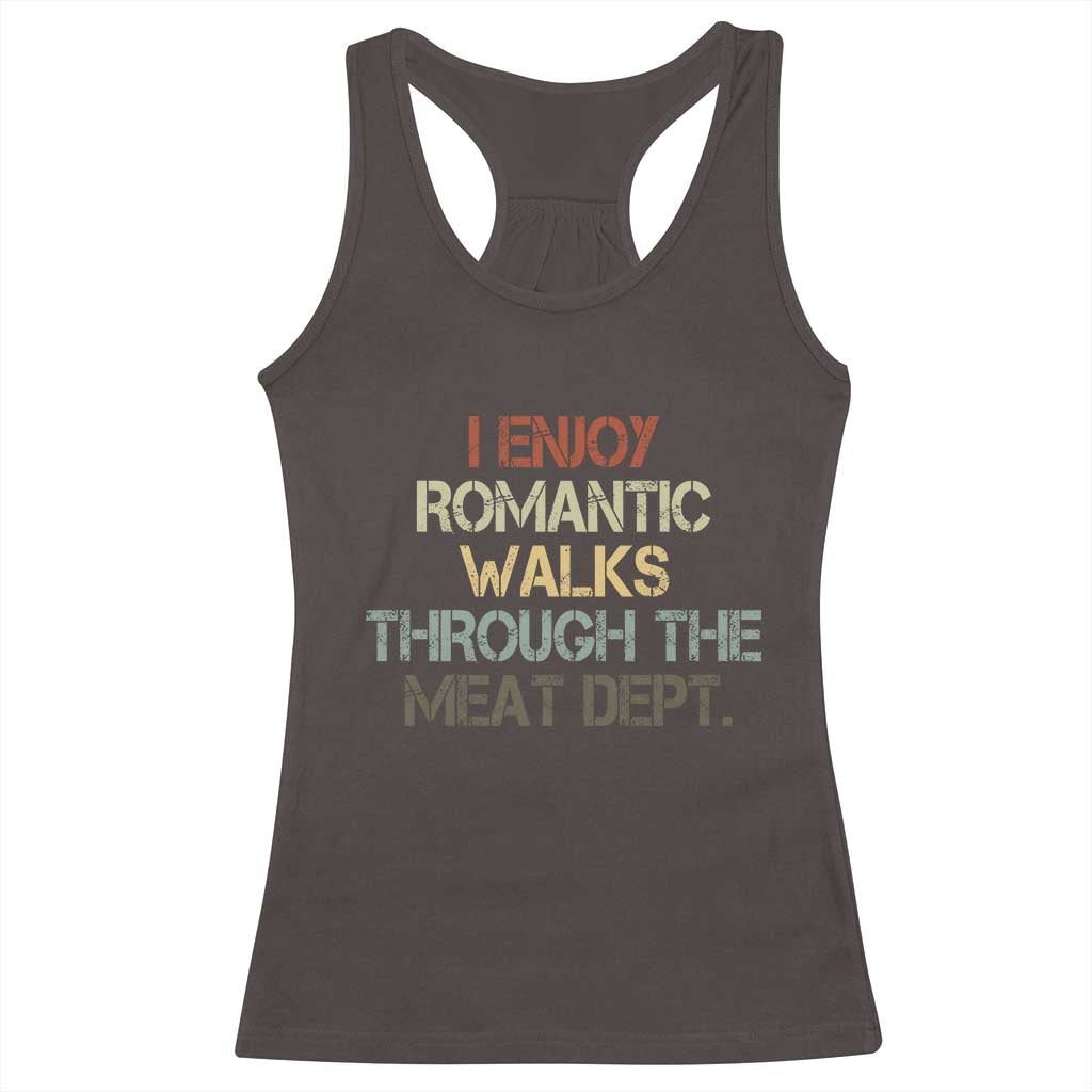 Funny BBQ Grilling Racerback Tank Top I Enjoy Romantic Walks Through The Meat Dept