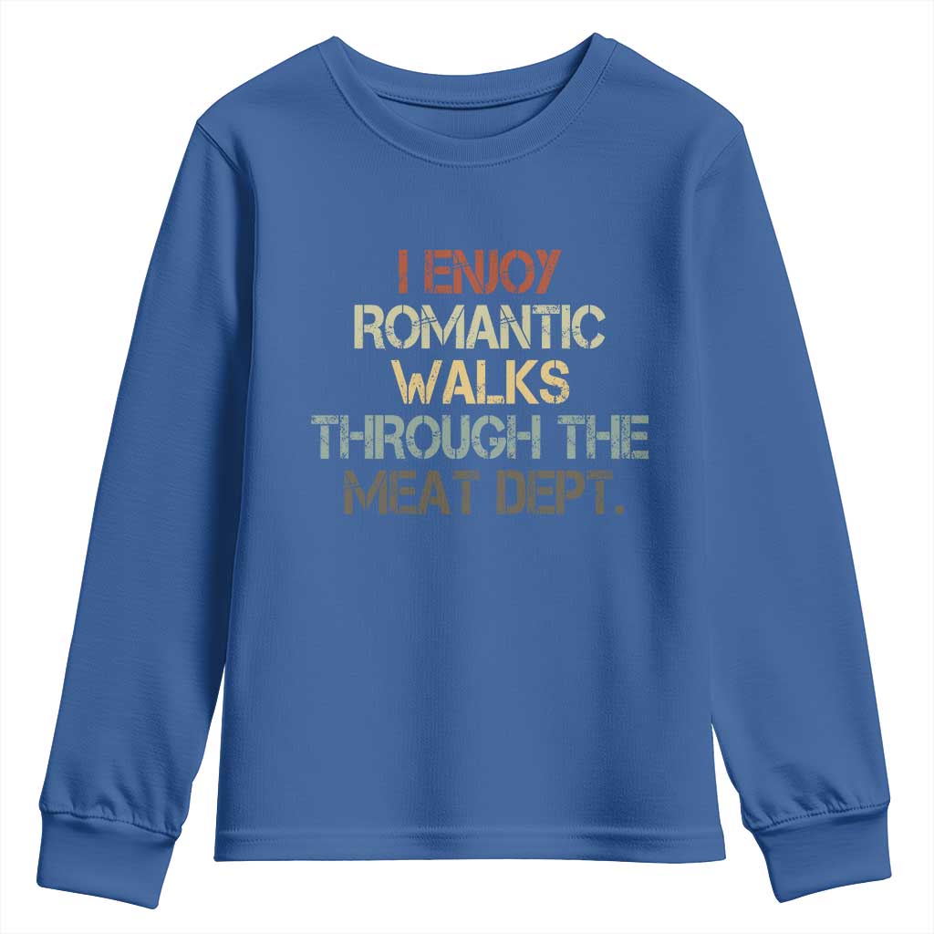 Funny BBQ Grilling Youth Sweatshirt I Enjoy Romantic Walks Through The Meat Dept
