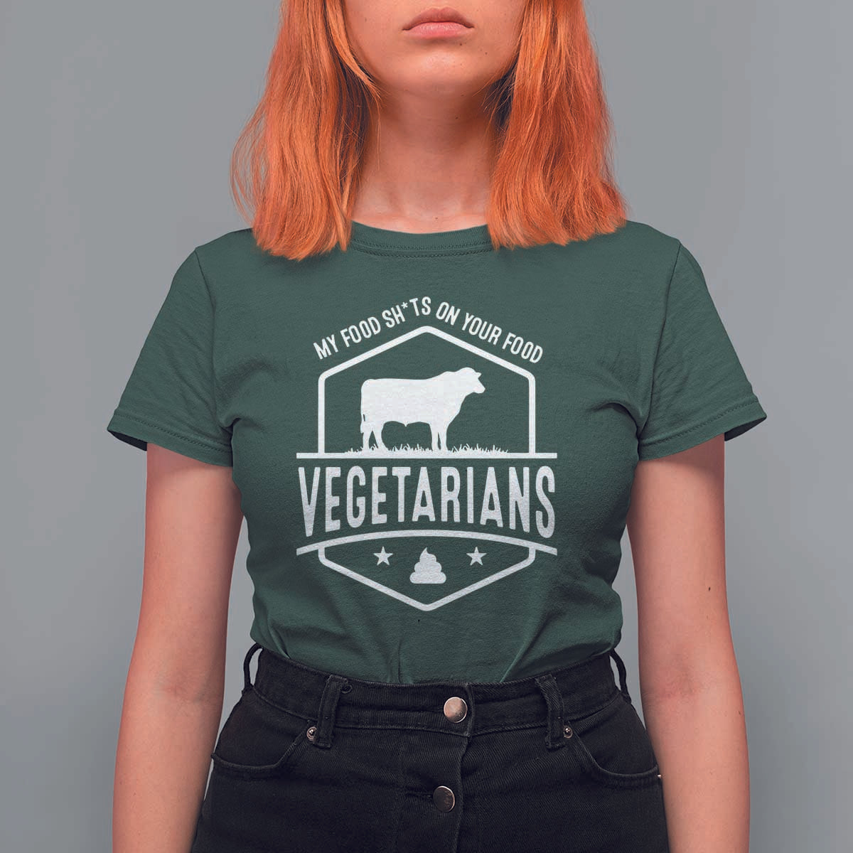 Funny Vegetarians My Food Shits On Your Food T Shirt For Women - Wonder Print Shop