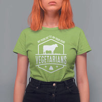 Funny Vegetarians My Food Shits On Your Food T Shirt For Women - Wonder Print Shop
