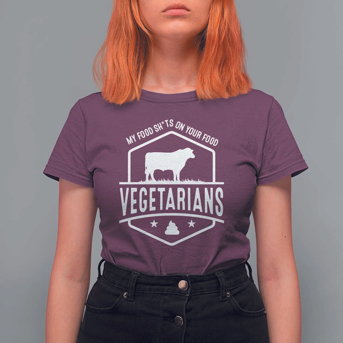 Funny Vegetarians My Food Shits On Your Food T Shirt For Women - Wonder Print Shop