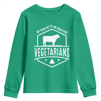 Funny Vegetarians My Food Shits On Your Food Youth Sweatshirt