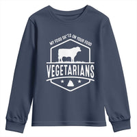 Funny Vegetarians My Food Shits On Your Food Youth Sweatshirt