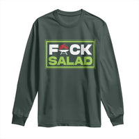 Funny BBQ Lover Long Sleeve Shirt Fxxk Salad Anti Vegan Jokes