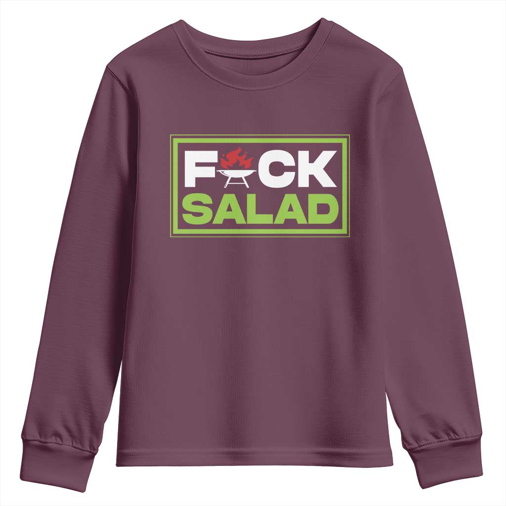 Funny BBQ Lover Youth Sweatshirt Fxxk Salad Anti Vegan Jokes