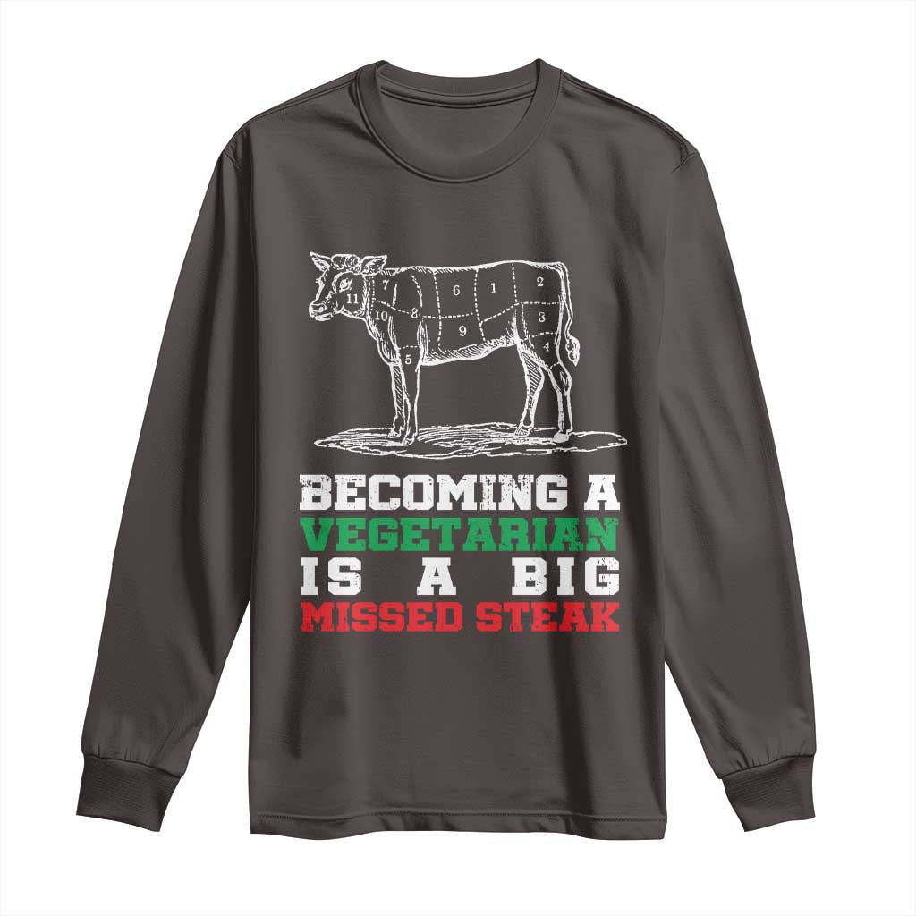 Vegetarian Jokes Long Sleeve Shirt Becoming A Vegetarian Is A Big Missed Steak
