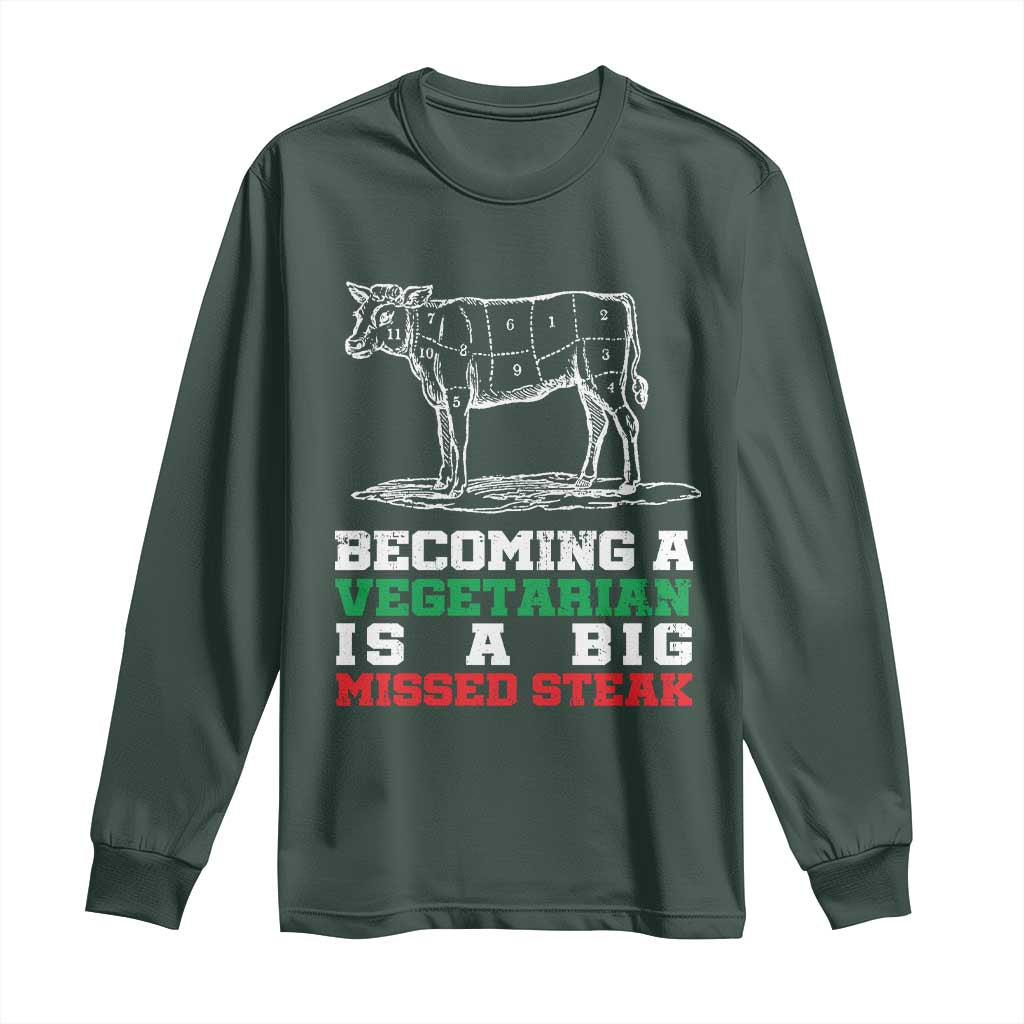 Vegetarian Jokes Long Sleeve Shirt Becoming A Vegetarian Is A Big Missed Steak