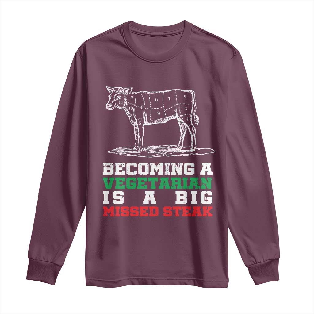 Vegetarian Jokes Long Sleeve Shirt Becoming A Vegetarian Is A Big Missed Steak