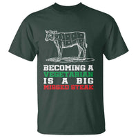 Vegetarian Jokes T Shirt Becoming A Vegetarian Is A Big Missed Steak - Wonder Print Shop
