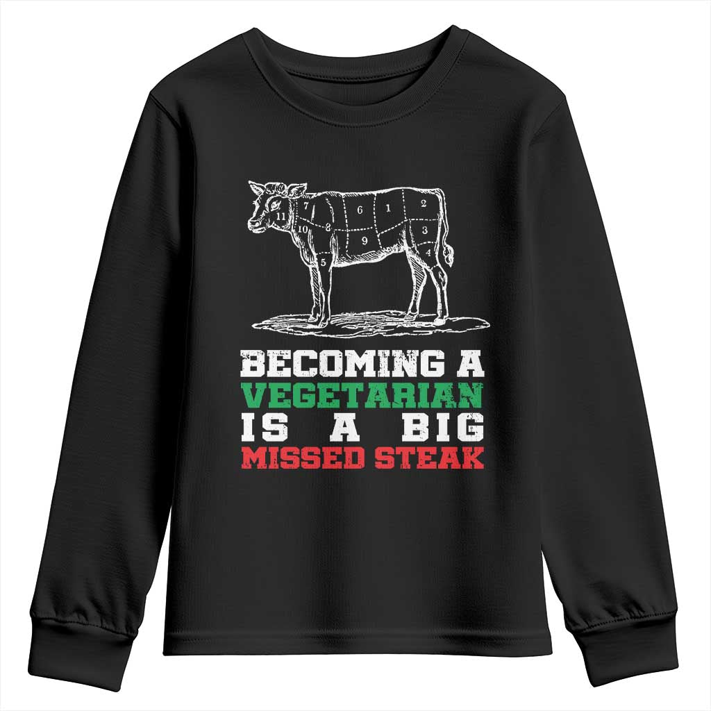 Vegetarian Jokes Youth Sweatshirt Becoming A Vegetarian Is A Big Missed Steak