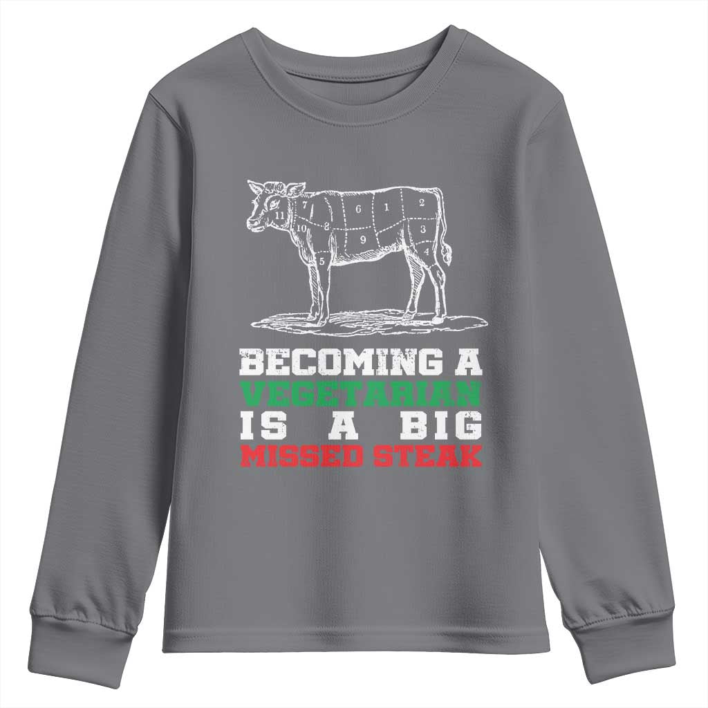 Vegetarian Jokes Youth Sweatshirt Becoming A Vegetarian Is A Big Missed Steak