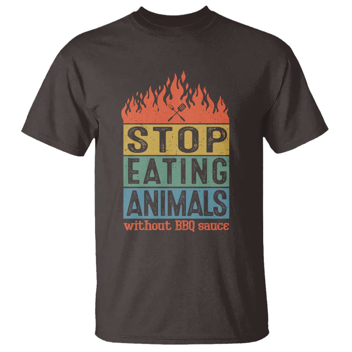 Funny BBQ Lover T Shirt Stop Eating Animals Without BBQ Sauce Anti Vegan Jokes - Wonder Print Shop