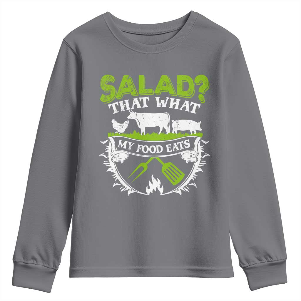 Funny BBQ Lover Youth Sweatshirt Salad That's What My Food Eats Anti Vegan Jokes