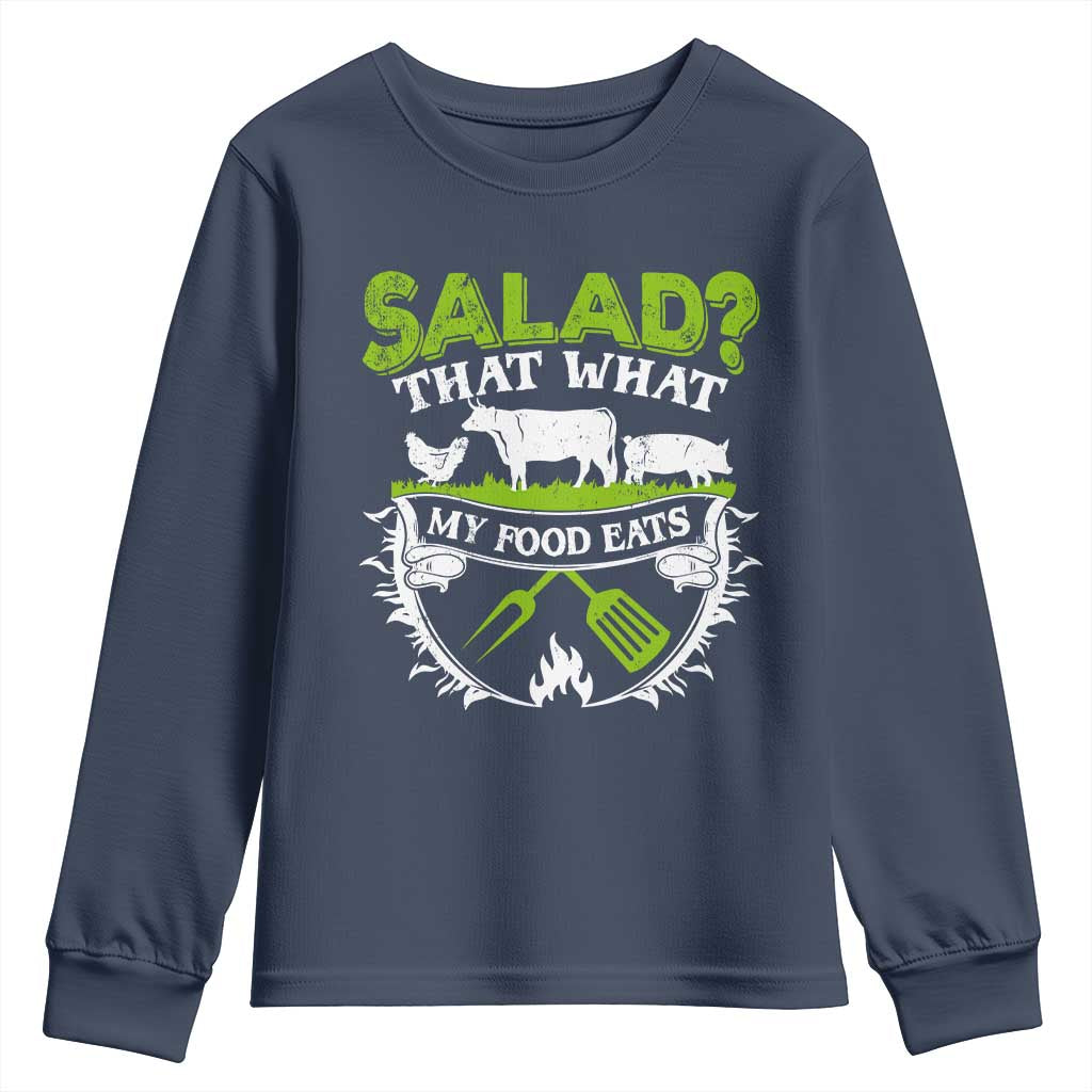 Funny BBQ Lover Youth Sweatshirt Salad That's What My Food Eats Anti Vegan Jokes