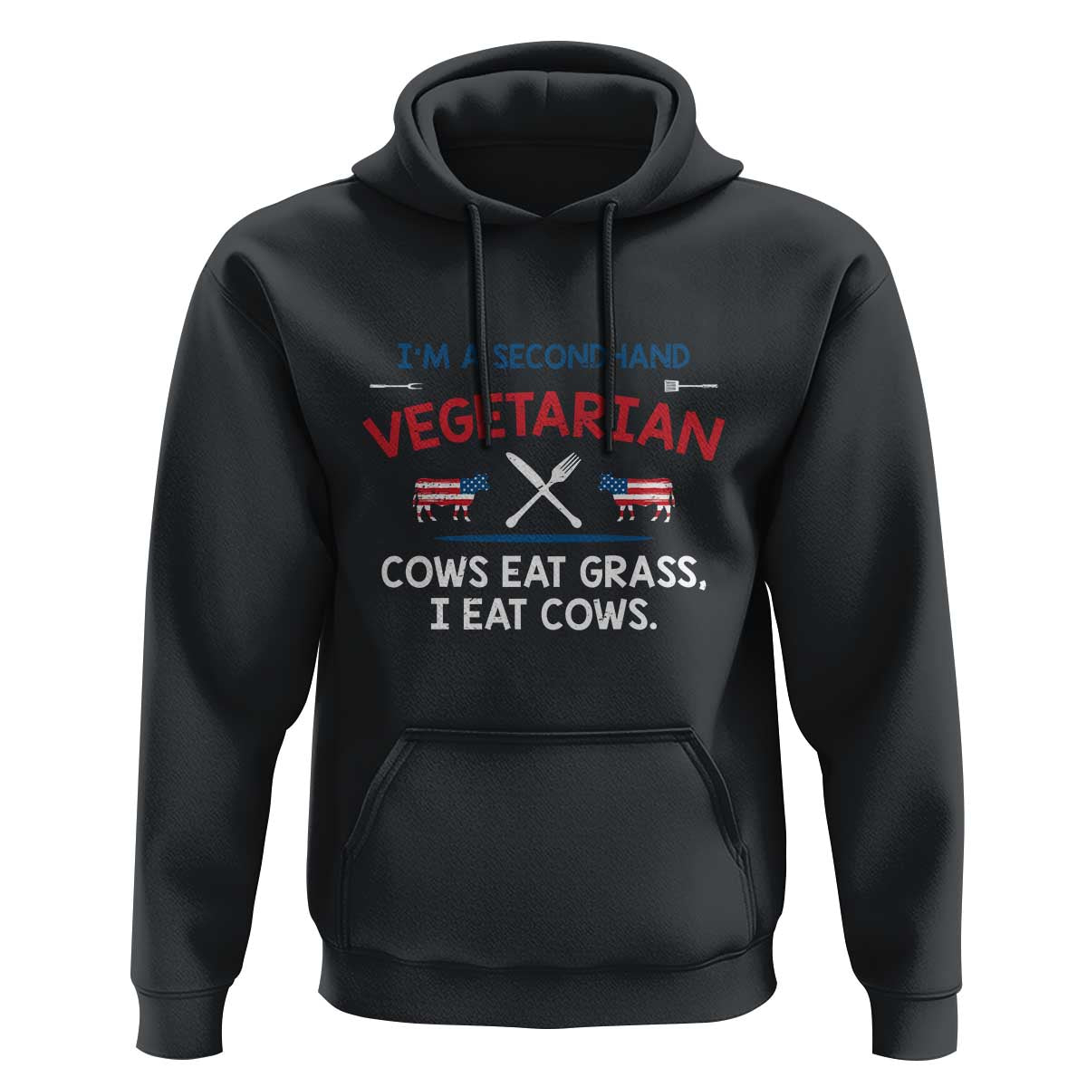 Funny BBQ Lover Hoodie Cow Eat Grass I Eat Cow Anti Vegan Jokes