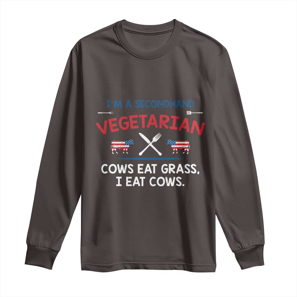 Funny BBQ Lover Long Sleeve Shirt Cow Eat Grass I Eat Cow Anti Vegan Jokes