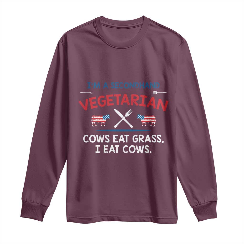 Funny BBQ Lover Long Sleeve Shirt Cow Eat Grass I Eat Cow Anti Vegan Jokes