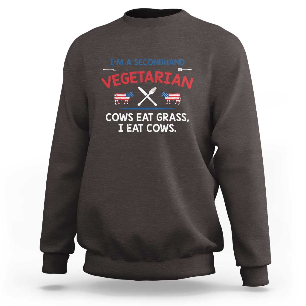 Funny BBQ Lover Sweatshirt Cow Eat Grass I Eat Cow Anti Vegan Jokes