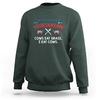 Funny BBQ Lover Sweatshirt Cow Eat Grass I Eat Cow Anti Vegan Jokes