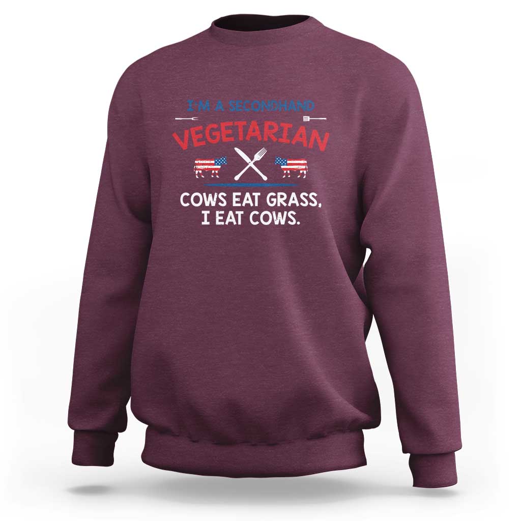 Funny BBQ Lover Sweatshirt Cow Eat Grass I Eat Cow Anti Vegan Jokes