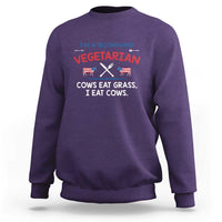Funny BBQ Lover Sweatshirt Cow Eat Grass I Eat Cow Anti Vegan Jokes