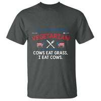 Funny BBQ Lover T Shirt Cow Eat Grass I Eat Cow Anti Vegan Jokes - Wonder Print Shop