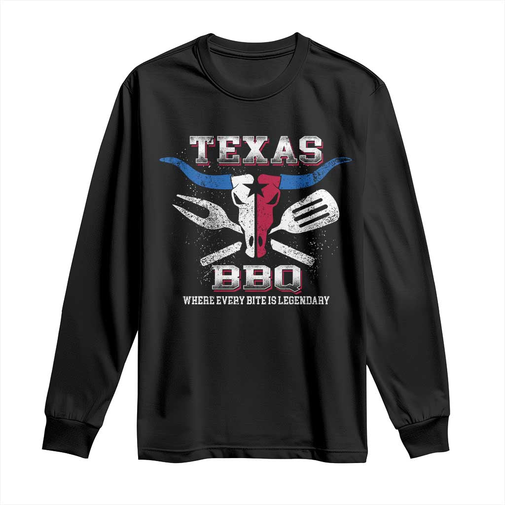 Texas BBQ Lover Long Sleeve Shirt Where Every Bite Is Legendary Texan Flag