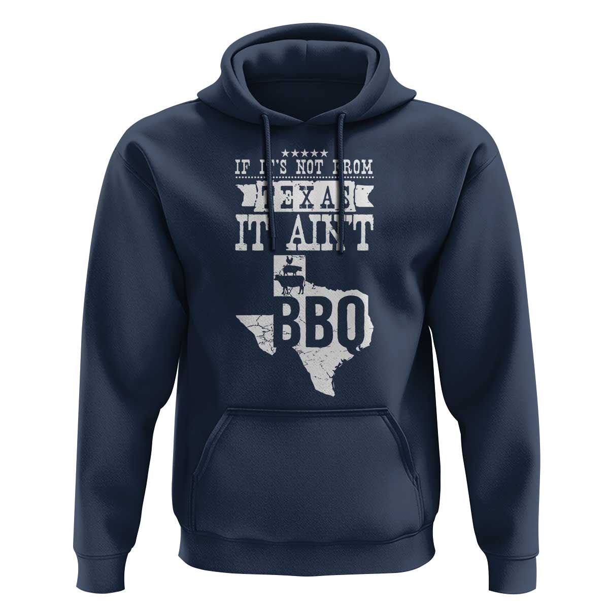 Texas BBQ Lover Hoodie If It's Not From Texas It Ain't BBQ