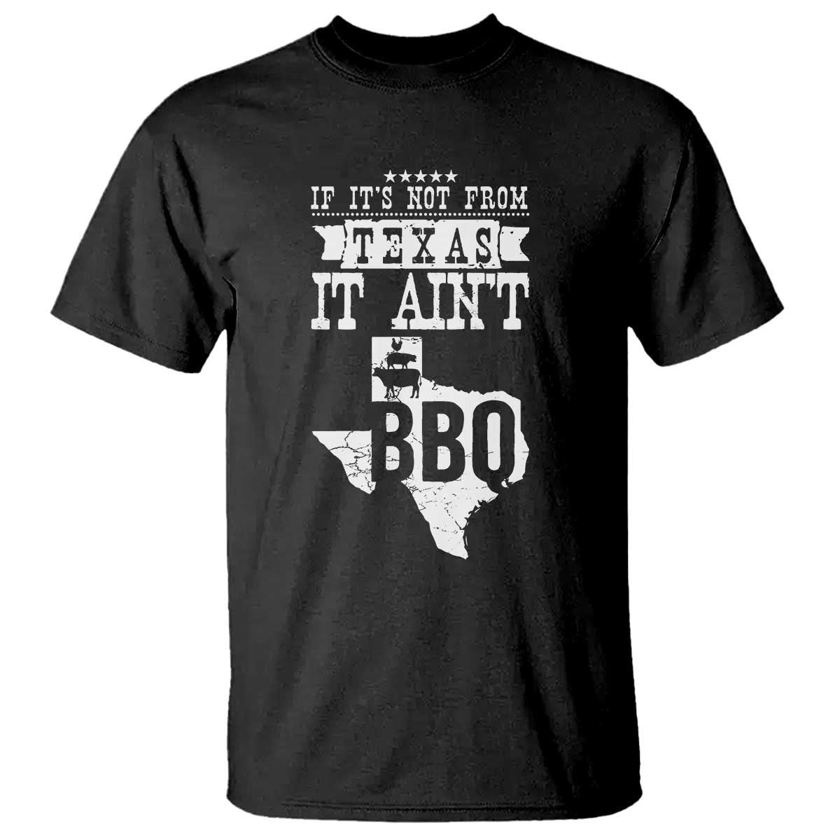 Texas BBQ Lover T Shirt If It's Not From Texas It Ain't BBQ - Wonder Print Shop