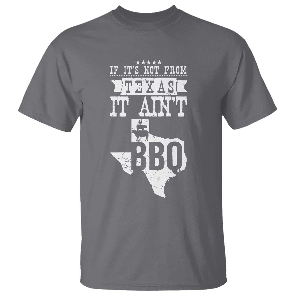 Texas BBQ Lover T Shirt If It's Not From Texas It Ain't BBQ - Wonder Print Shop