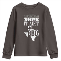 Texas BBQ Lover Youth Sweatshirt If It's Not From Texas It Ain't BBQ