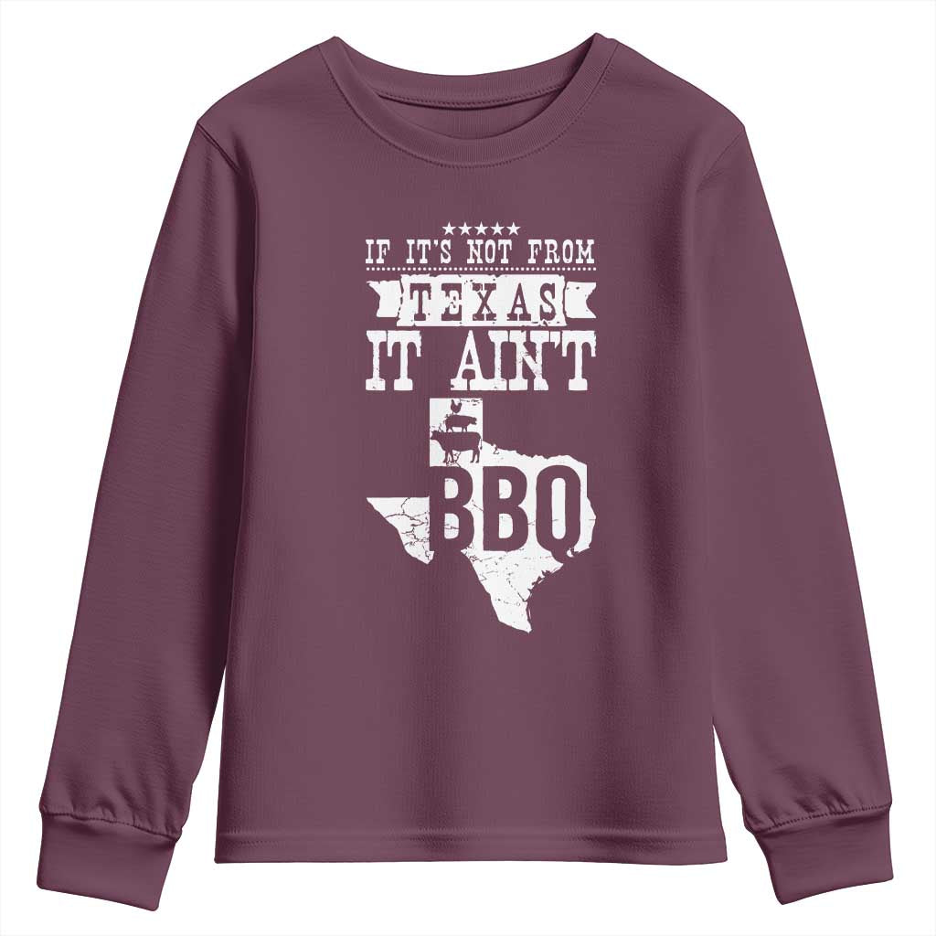 Texas BBQ Lover Youth Sweatshirt If It's Not From Texas It Ain't BBQ