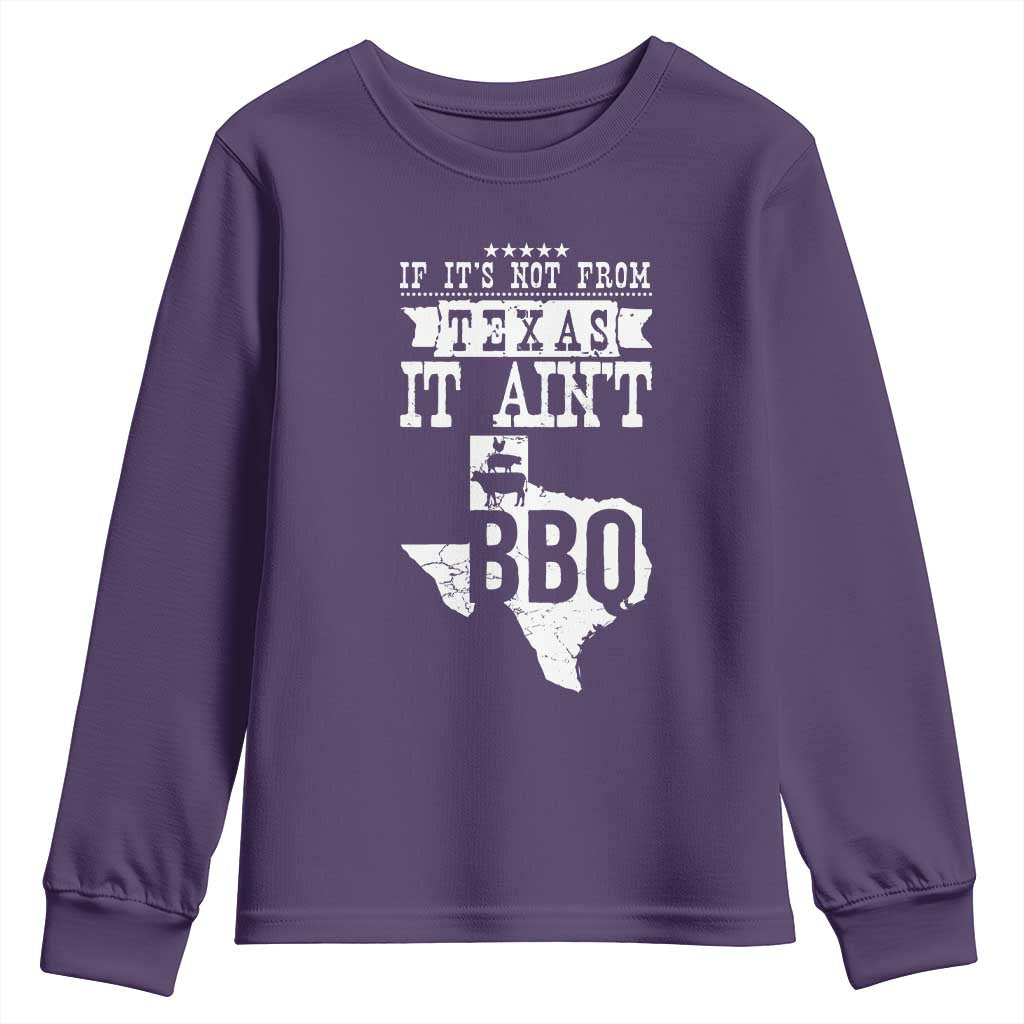 Texas BBQ Lover Youth Sweatshirt If It's Not From Texas It Ain't BBQ
