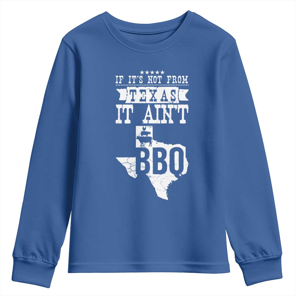 Texas BBQ Lover Youth Sweatshirt If It's Not From Texas It Ain't BBQ