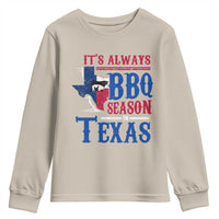 Texas BBQ Lover Youth Sweatshirt It's Always BBQ Season In Texas
