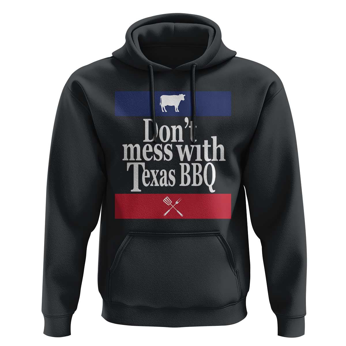 Don't Mess With Texas BBQ Hoodie