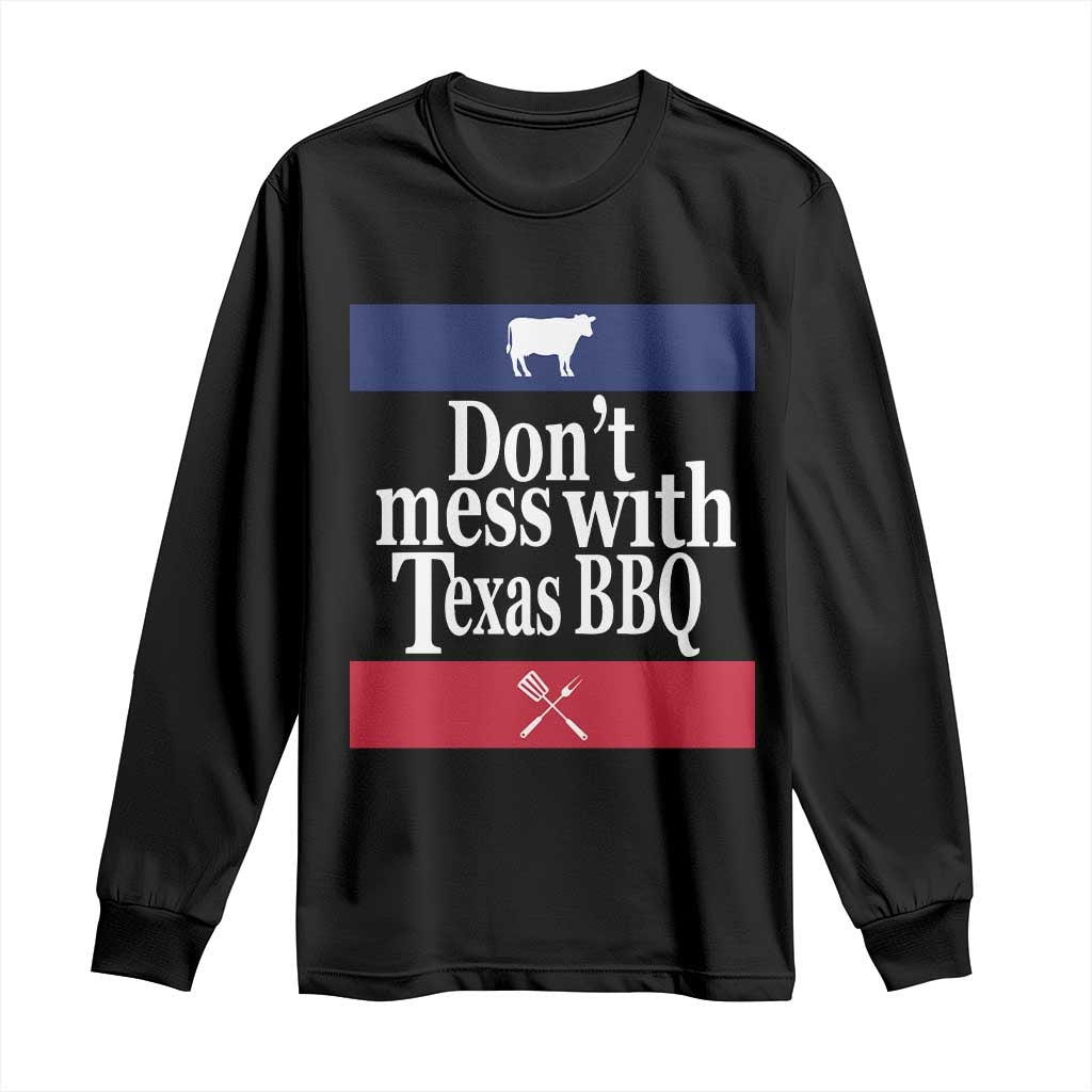 Don't Mess With Texas BBQ Long Sleeve Shirt