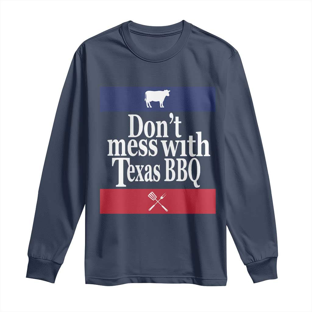 Don't Mess With Texas BBQ Long Sleeve Shirt
